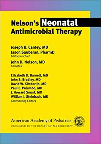 Nelson’s Neonatal Antimicrobial Therapy 2019