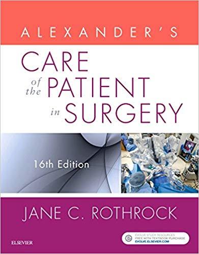 Alexander’s Care of the Patient in Surgery 16E [JANE C. ROTHROCK]