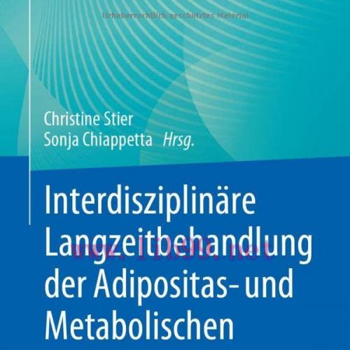 [AME]Interdisziplinäre Langzeitbehandlung der Adipositas- und Metabolischen Chirurgie (German E...