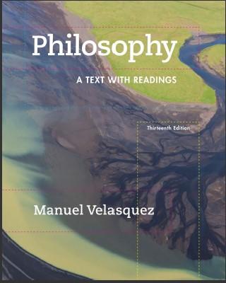 (IM)Philosophy A Text with Readings 13th - Manuel Velasquez.zip