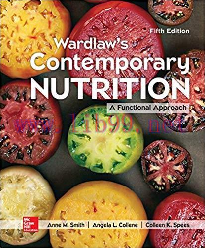 [PDF]Wardlaw’s Contemporary Nutrition 5th Edition [Smith, Anne]