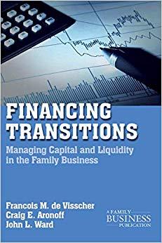 (PDF)Financing Transitions Managing Capital and Liquidity in the Family Business (A Family Busi...