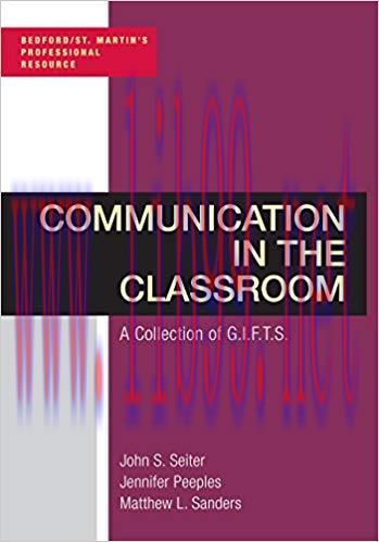 Communication in the Classroom: A Collection of GIFTS (Bedford/st. Martin’s Professional Resour...