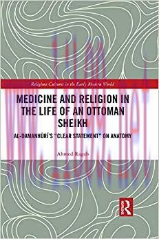 (PDF)Medicine and Religion in the Life of an Ottoman Sheikh: Al-Damanhuri’s “Clear Statement” o...