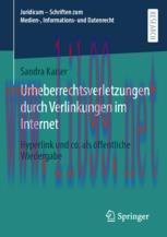 [PDF]Urheberrechtsverletzungen durch Verlinkungen im Internet: Hyperlink und co. als öffentlich...