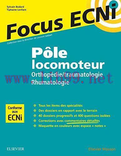 [AME]Pôle locomoteur : orthopédie/traumatologie - rhumatologie: Apprendre et raisonner pour les...