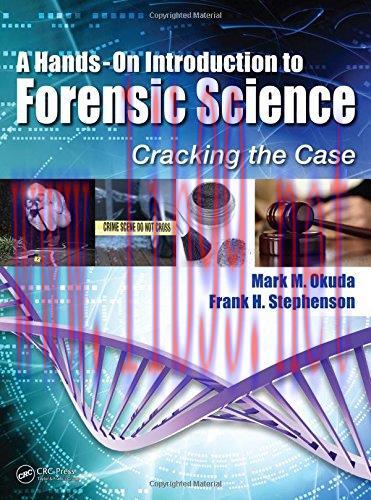 [FOX-Ebook]A Hands-On Introduction to Forensic Science: Cracking the Case