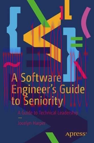 [FOX-Ebook]A Software Engineer’s Guide to Seniority: A Guide to Technical Leadership
