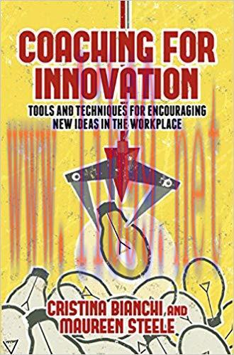 (PDF)Coaching for Innovation: Tools and Techniques for Encouraging New Ideas in the Workplace 2...