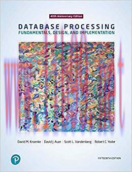 Database Processing: Fundamentals, Design, and Implementation 15th Edition,