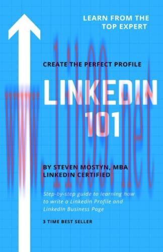 [FOX-Ebook]LinkedIn 101: How to Write an Effective LinkedIn Profile & Business Page: Learn Step...