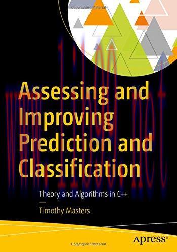 [FOX-Ebook]Assessing and Improving Prediction and Classification: Theory and Algorithms in C++