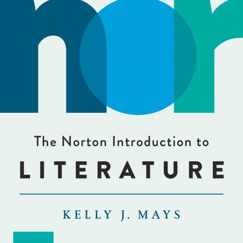 Norton Introduction to Literature (Shorter Thirteenth Edition) 13th Edition by Kelly J. Mays, T...