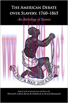 (PDF)The American Debate over Slavery, 1760–1865: An Anthology of Sources