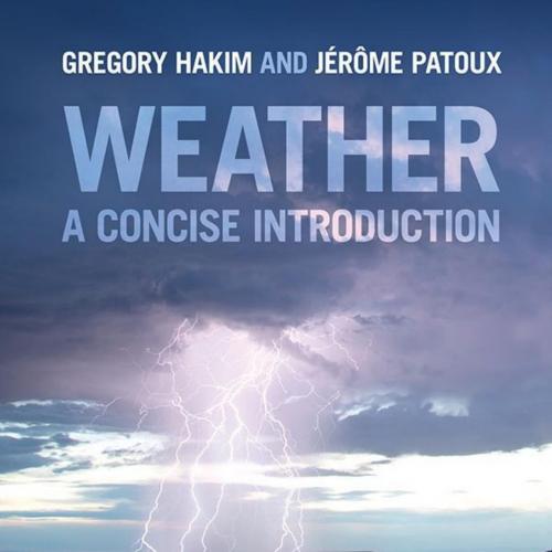 Weather A Concise Introduction 1st by Gregory J. Hakim - Gregory J. Hakim & Jerome Patoux