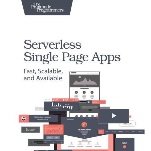 Serverless Single Page Apps Fast Scalable and Available 1680501496