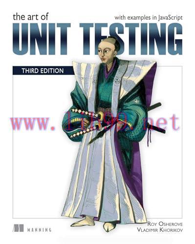 [FOX-Ebook]The Art of Unit Testing, 3rd Edition: with examples in JavaScript