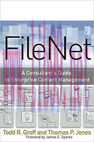 (PDF)FileNet: A Consultant’s Guide to Enterprise Content Management 1st Edition