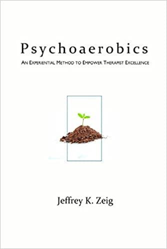 (PDF)Psychoaerobics An Experiential Method of Empower Therapist Excellence