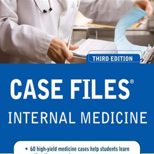 Case Files Internal Medicine, 3rd Edition