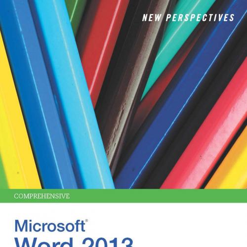 New Perspectives on Microsoft Word 2013, Comprehensive