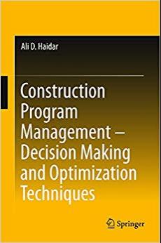 (PDF)Construction Program Management – Decision Making and Optimization Techniques 1st ed. 2016...
