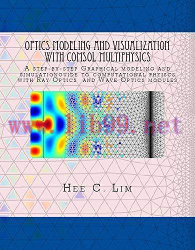 (PDF)Optics Modeling and Visualization with COMSOL Multiphysics: A Step-by-Step Graphical Model...