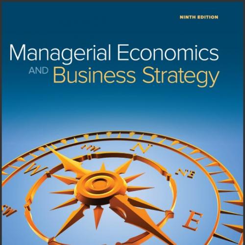 (SM)Managerial Economics and Business Strategy 9th - Baye.zip