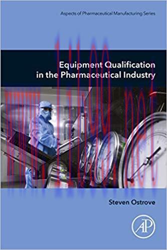 [PDF]Equipment Qualification in the Pharmaceutical Industry