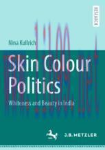 [PDF]Skin Colour Politics: Whiteness and Beauty in India