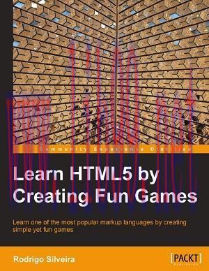 [SAIT-Ebook]Learn HTML5 by Creating Fun Games