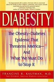 (PDF)Diabesity: The Obesity-Diabetes Epidemic That Threatens America–And What We Must Do to Sto...