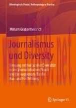 [PDF]Journalismus und Diversity : Umgang mit kultureller Diversität in der journalistischen Pra...