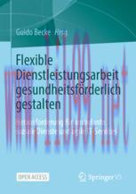 [PDF]Flexible Dienstleistungsarbeit gesundheitsförderlich gestalten: Herausforderung für ambula...