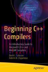 [PDF]Beginning C++ Compilers: An Introductory Guide to Microsoft C/C++ and MinGW Compilers