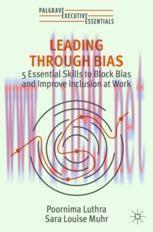 [PDF]Leading Through Bias: 5 Essential Skills to Block Bias and Improve Inclusion at Work