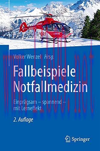 [AME]Fallbeispiele Notfallmedizin: Einprägsam - spannend - mit Lerneffekt, 2. Aufl (German Edit...