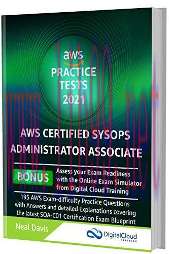 [FOX-Ebook]AWS Certified SysOps Administrator Practice Tests 2021: AWS Exam-Difficulty Practice...