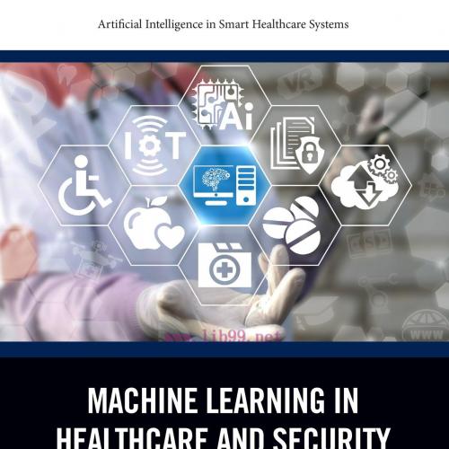 [AME]Machine Learning in Healthcare and Security: Advances, Obstacles, and Solutions (EPUB)