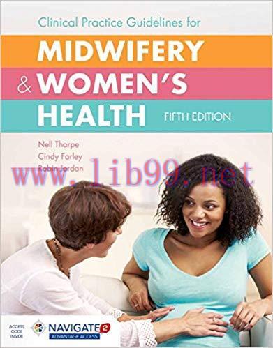 [PDF]Clinical Practice Guidelines for Midwifery & Women’s Health 5th Edition