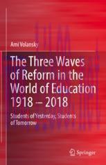 [PDF]The Three Waves of Reform in the World of Education 1918 – 2018: Students of Yesterday, St...