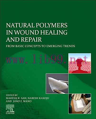 [AME]Natural Polymers in Wound Healing and Repair: From_ Basic Concepts to Emerging Trends (Ori...