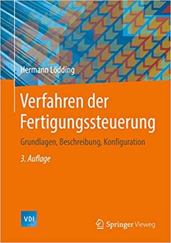 (PDF)Verfahren der Fertigungssteuerung Grundlagen, Beschreibung, Konfiguration (VDI-Buch) (Germ...