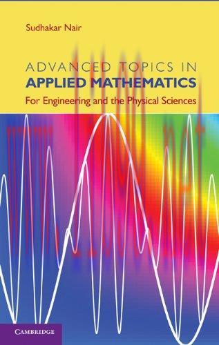 [FOX-Ebook]Advanced Topics in Applied Mathematics: For Engineering and the Physical Sciences