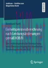 [PDF]Einheitspreisneuberechnung nach Leistungsänderungen gemäß VOB/B: Eine rechtsdogmatische Un...