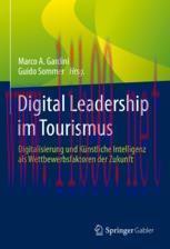 [PDF]Digital Leadership im Tourismus: Digitalisierung und Künstliche Intelligenz als Wettbewerb...