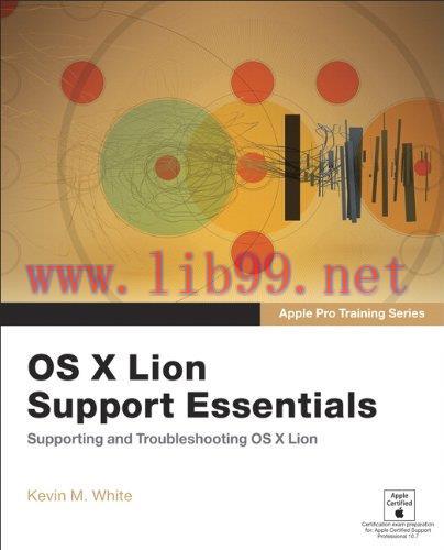 [FOX-Ebook]Apple Pro Training Series: OS X Lion Support Essentials