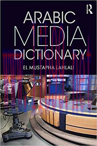 Arabic Media Dictionary 1st Edition,