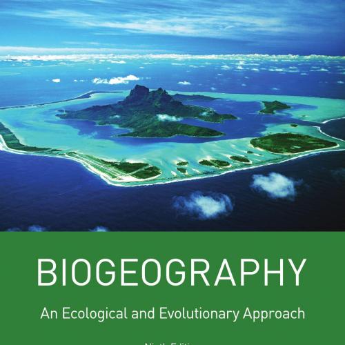 Biogeography An Ecological and Evolutionary Approach 9th Edition - C. Barry Cox, Peter D. Moore...