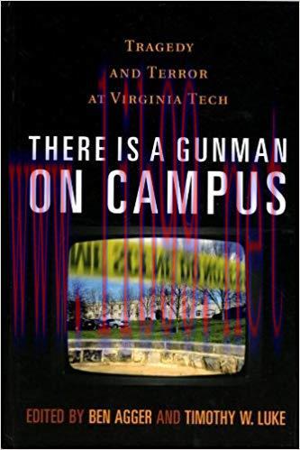 There is a Gunman on Campus: Tragedy and Terror at Virginia Tech